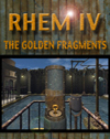 Rhem 4: The Golden Fragment